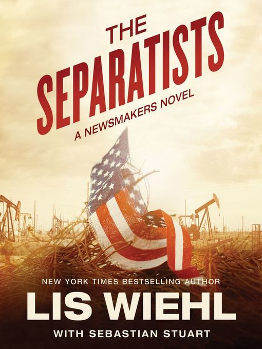 Title details for The Separatists by Lis Wiehl - Available